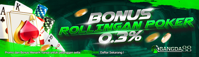 Bonus Rollingan Poker